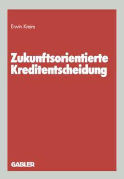 Paperback Zukunftsorientierte Kreditentscheidung [German] Book