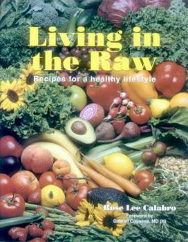 Paperback Living in the Raw: Recipes for a Healthy Lifestyle Book
