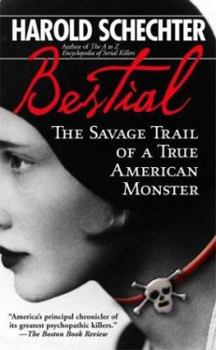 Mass Market Paperback Bestial: The Savage Trail of a True American Monster Book