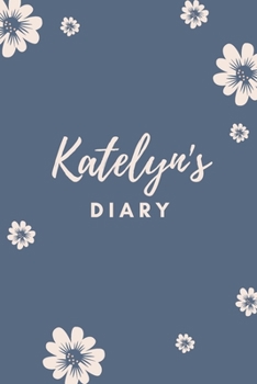 Paperback Katelyn's Diary: Personalized Name Gift / Diary / Journal / Notebook Book