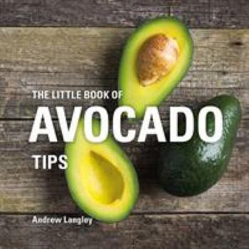 Hardcover The Little Book of Avocado Tips Book