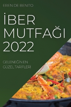 Paperback İber MutfaĞi 2022: GeleneĞİn En Güzel Tarİflerİ [Turkish] Book