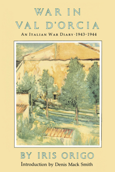 Paperback War in Val d'Orcia: An Italian War Diary, 1943-1944 Book