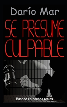 Paperback Se presume culpable [Spanish] Book