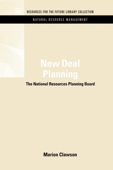 Hardcover New Deal Planning: The National Resources Planning Board Book
