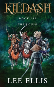 The Ronin: Book 3 (Kildash)