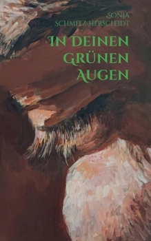 Paperback In deinen grünen Augen: Historische Fantasy Romance voller Spannung und Sehnsucht [German] Book