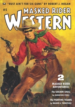 Paperback Masked Rider Western #5: The Golden Skull & The Fighting Texans Book