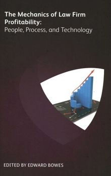 Paperback Mechanics of Law Firm Profitability: People, Process, and Technology Book