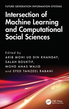 Hardcover Intersection of Machine Learning and Computational Social Sciences Book