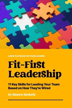 Fit-First Leadership: The New Playbook for Team Leaders