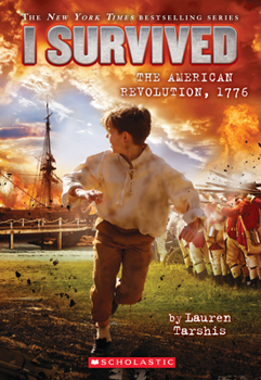 Paperback I Survived the American Revolution, 1776 (I Survived #15): Volume 15 Book
