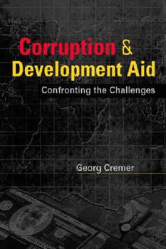 Paperback Corruption & Development Aid: Confronting the Challenges Book