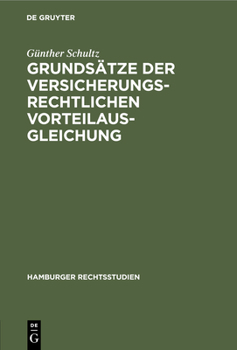 Hardcover Grundsätze Der Versicherungsrechtlichen Vorteilausgleichung [German] Book