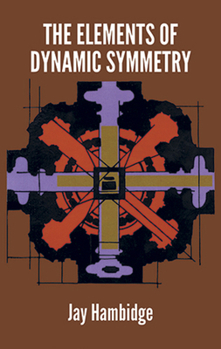 Paperback The Elements of Dynamic Symmetry Book