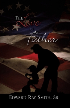 Paperback The Love of a Father Book