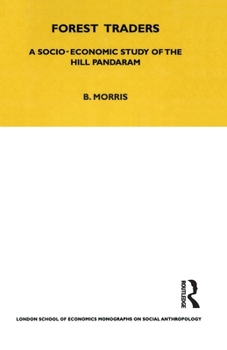 Paperback Forest Traders: A Socio-Economic Study of the Hill Pandaram Book