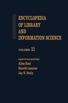 Hardcover Encyclopedia of Library and Information Science: Volume 11 - Hornbook to Information Science and Automation Division (Isad): ALA Book