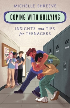 Paperback Coping with Bullying: Insights and Tips for Teenagers Book