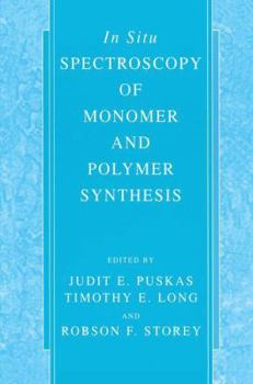 Paperback In Situ Spectroscopy of Monomer and Polymer Synthesis Book