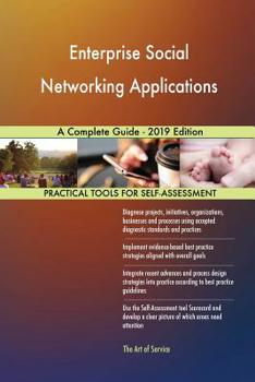 Paperback Enterprise Social Networking Applications A Complete Guide - 2019 Edition Book