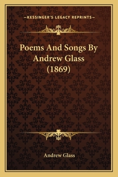 Paperback Poems And Songs By Andrew Glass (1869) Book