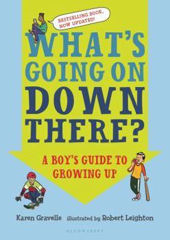 Paperback What's Going on Down There?: A Boy's Guide to Growing Up Book