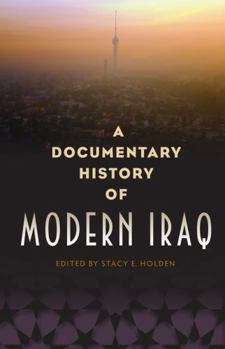 Hardcover Documentary History of Modern Iraq Book