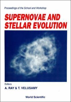 Hardcover Supernovae and Stellar Evolution - Proceedings of the School and Workshop Book