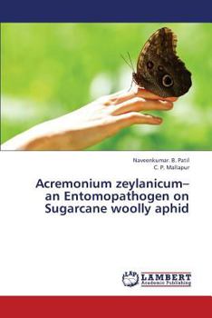 Paperback Acremonium Zeylanicum- An Entomopathogen on Sugarcane Woolly Aphid Book
