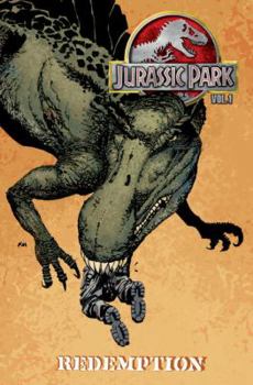 Jurassic Park Volume 1: Redemption - Book #7 of the Jurassic Park Comics