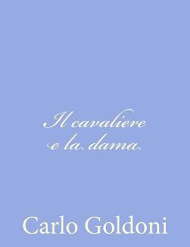 Paperback Il cavaliere e la dama [Italian] Book