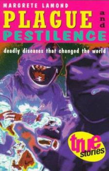 Paperback Plague and Pestilence: Deadly Diseases That Changed the World Book