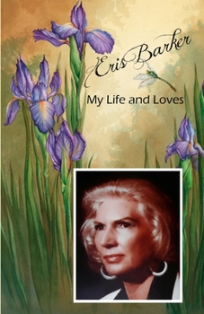 Paperback Eris Barker My Life and Loves Book