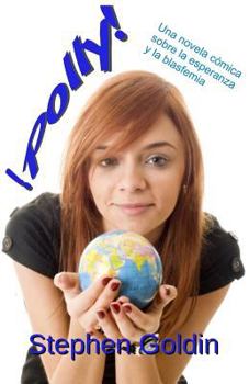 Paperback ¡Polly!: Una novela cómica sobre la esperanza y la blasfemia [Spanish] Book