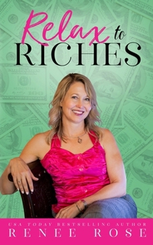 Relax to Riches: 9 Energetic Tools for Manifesting 2.0 (Write to Riches)