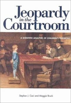 Paperback Jeopardy in the Courtroom: A Scientific Analysis of Children's Testimony Book