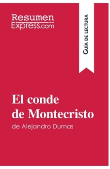 Paperback El conde de Montecristo de Alejandro Dumas (Guía de lectura): Resumen y análisis completo [Spanish] Book