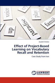 Paperback Effect of Project-Based Learning on Vocabulary Recall and Retention Book