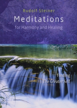 Paperback Meditations for Harmony and Healing: Finding the Greater Self Book