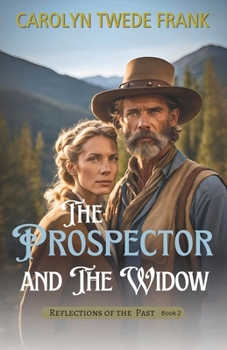 Paperback The Prospector and the Widow Book
