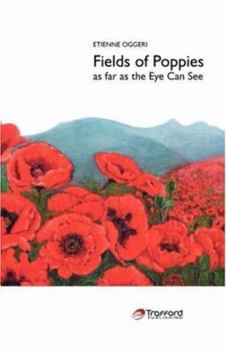 Paperback Fields of Poppies: As Far as the Eye Can See Book