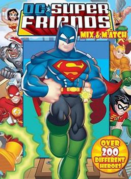DC Super Friends: Mix & Match - Book  of the Super Friends