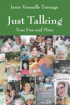Paperback Just Talking: Your Fun and Mine Book