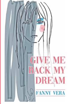 Paperback Give Me Back My Dream Book