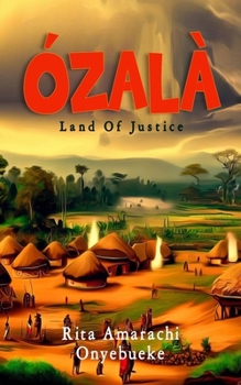 Paperback Ózalà: The Land of Justice Book
