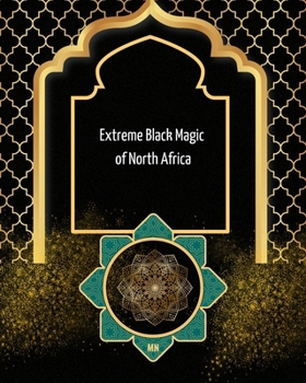 Paperback Extreme Black Magic of North Africa Book