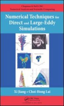 Hardcover Numerical Techniques for Direct and Large-Eddy Simulations Book