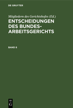 Hardcover Entscheidungen Des Bundesarbeitsgerichts. Band 8 [German] Book