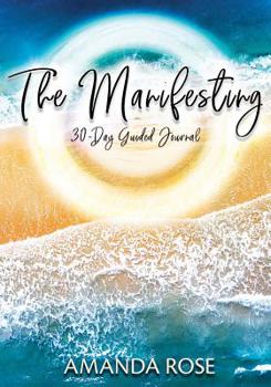 Paperback The Manifesting 30-Day Guided Journal Book